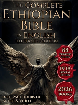 Cover Image for The Complete Ethiopian Bible in English: The 88 Books Canon Including The Book of Enoch, Jubilees, Meqabyan, Ancient Biblical Apocrypha and More Ortho -- Various Ancient Authors, Hardcover