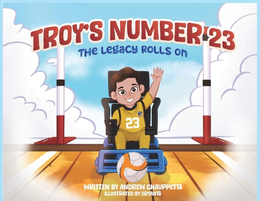 Cover Image for Troy's Number 23 The Legacy Rolls On -- Andrew Chauppetta, Paperback
