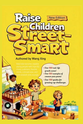 Raise Children Street-Smart -- Wang Xing, Paperback