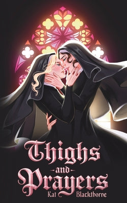 Cover Image for Thighs and Prayers -- Kat Blackthorne, Paperback
