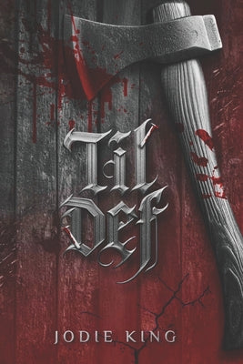 Cover Image for Til Def -- Jodie King, Paperback