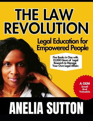 Cover Image for The Law Revolution: Legal Education for Empowered People -- Anelia Sutton, Paperback