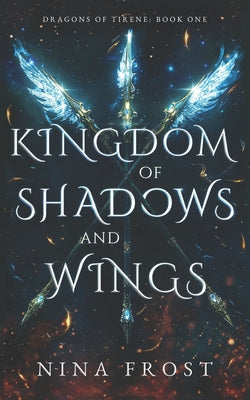 Cover Image for Kingdom of Shadows and Wings -- Nina Frost, Paperback
