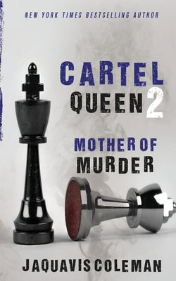 Cover Image for Cartel Queen 2: Mother of Murder -- Jaquavis Coleman, Paperback