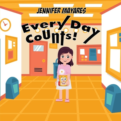 Cover Image for Every Day Counts! -- Jennifer Mayares, Paperback