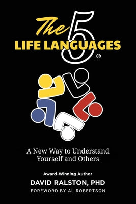 Cover Image for The 5 Life Languages: A New Way to Understand Yourself and Others -- David Ralston, Paperback