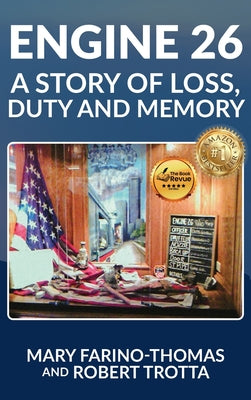 Cover Image for Engine 26: A Story of Loss, Duty and Memory -- Mary Farino-Thomas, Hardcover