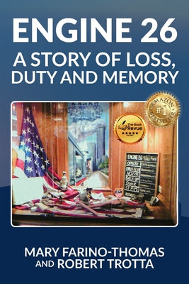 Cover Image for Engine 26: A Story of Loss, Duty and Memory -- Mary Farino-Thomas, Paperback