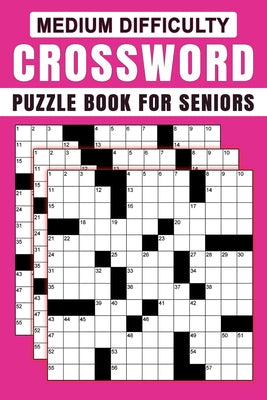 Cover Image for Medium Difficulty Crossword Puzzle Book For Seniors -- Charles K. Driskell, Paperback