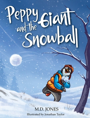 Cover Image for Peppy and the Giant Snowball -- Jones, Hardcover