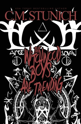 Cover Image for The Witchwood Boys Are Trending -- C. M. Stunich, Paperback