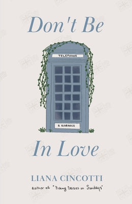 Cover Image for Don't Be In Love -- Liana Cincotti, Paperback