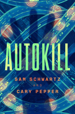 Cover Image for Autokill -- Sam Schwartz, Paperback