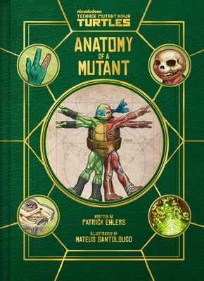 Cover Image for Teenage Mutant Ninja Turtles: Anatomy of a Mutant -- Patrick Ehlers, Hardcover