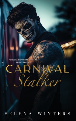 Cover Image for Carnival Stalker: A Dark Stalker Romance -- Selena Winters, Paperback