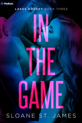 Cover Image for In the Game: A Hockey Romance -- Sloane St James, Paperback