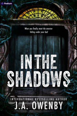 Cover Image for In the Shadows: A Dark Stalker Romance -- J. a. Owenby, Paperback