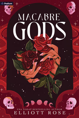 Cover Image for Macabre Gods: A Dark Romance -- Elliott Rose, Paperback