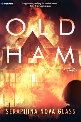 Cover Image for Old Ham: A Thriller -- Seraphina Nova Glass, Paperback
