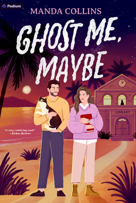 Cover Image for Ghost Me, Maybe: A Romantic Comedy -- Manda Collins, Paperback