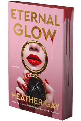 Cover Image for Eternal Glow: A Novel (Deluxe Edition) -- Heather Gay, Paperback