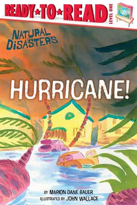 Cover Image for Hurricane!: Ready-To-Read Level 1 -- Marion Dane Bauer, Paperback