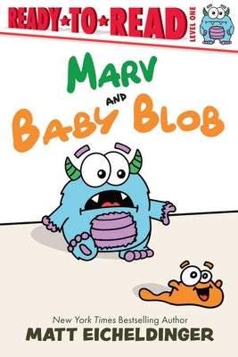 Cover Image for Marv and Baby Blob: Ready-To-Read Level 1 -- Matt Eicheldinger, Paperback