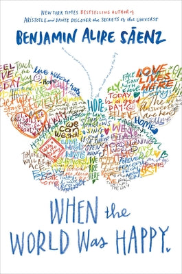 Cover Image for When the World Was Happy -- Benjamin Alire Sáenz, Hardcover