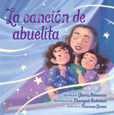Cover Image for La Canción de Abuelita (Abuelita's Song) -- Gloria Amescua, Hardcover