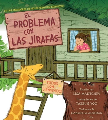 Cover Image for El Problema Con Las Jirafas (the Trouble with Giraffes) -- Lisa Mantchev, Hardcover