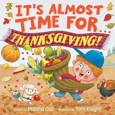 Cover Image for It's Almost Time for . . . Thanksgiving! -- Maisha Oso, Hardcover