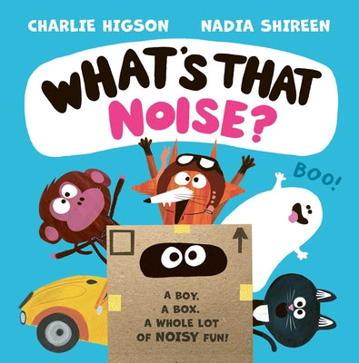 Cover Image for What's That Noise? -- Charlie Higson, Hardcover