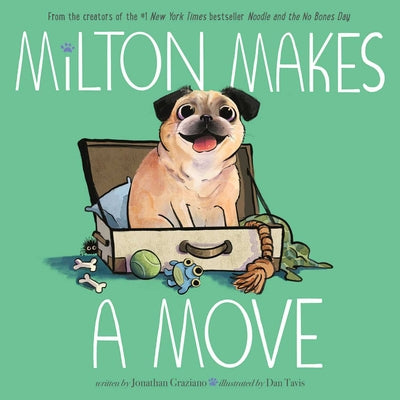 Cover Image for Milton Makes a Move -- Jonathan Graziano, Hardcover