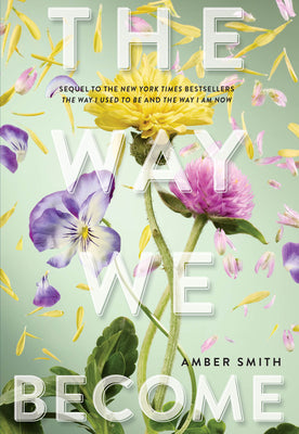 Cover Image for The Way We Become -- Amber Smith, Hardcover