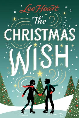 Cover Image for The Christmas Wish -- Lee Heart, Hardcover