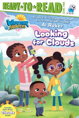 Cover Image for Looking for Clouds: Ready-To-Read Level 2 -- Al Roker, Hardcover