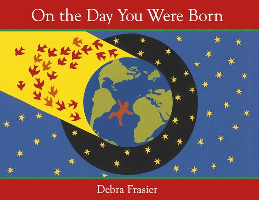 Cover Image for On the Day You Were Born -- Debra Frasier, Hardcover