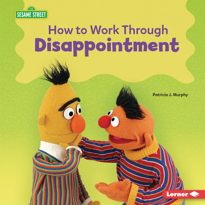 Cover Image for How to Work Through Disappointment -- Patricia J. Murphy, Library Binding