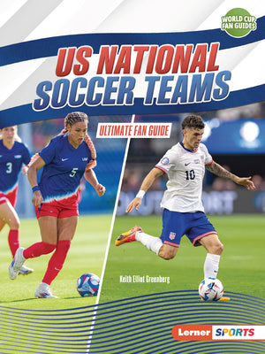 Cover Image for Us National Soccer Teams: Ultimate Fan Guide -- Keith Elliot Greenberg, Paperback