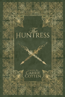 Cover Image for The Huntress - A Medieval Christian Fiction -- Carrie Cotten, Paperback