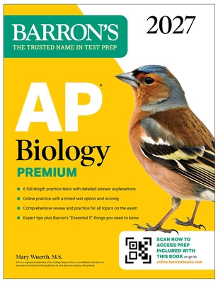 Cover Image for AP Biology Premium, 2027: Prep Book with 6 Practice Tests + Comprehensive Review + Online Practice (Barron's AP Prep) -- Mary Wuerth, Paperback