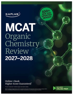 Cover Image for MCAT Organic Chemistry Review 2027-2028: Online + Book -- Kaplan Test Prep, Paperback