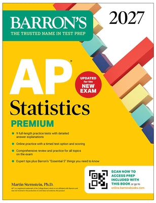 Cover Image for AP Statistics Premium, 2027: 9 Practice Tests + Comprehensive Review + Online Practice -- Martin Sternstein, Paperback