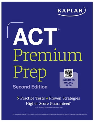 Cover Image for ACT Premium Prep: Second Edition -- Kaplan Test Prep, Paperback