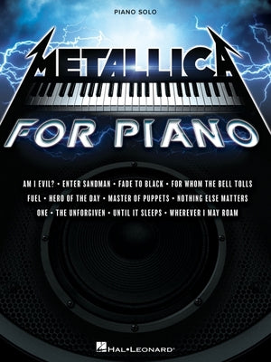 Cover Image for Metallica for Piano Solo: A Dozen Favorites by the Quintessential Heavy Metal Band Arranged for Intermediate Level Piano Solo -- Metallica, Paperback