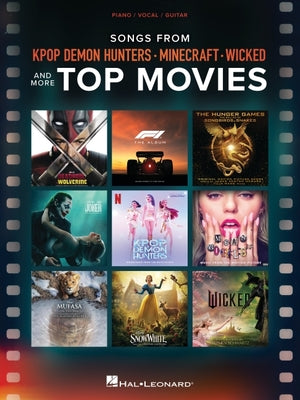 Cover Image for Songs from Kpop Demon Hunters, Minecraft, Wicked and More Top Movies - Piano/Vocal/Guitar Songbook -- , Paperback