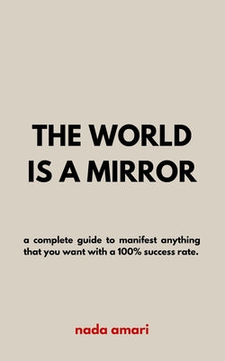 Cover Image for The World is a Mirror -- Nada Amari, Paperback