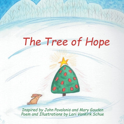 Cover Image for The Tree of Hope -- Lori Vankirk Schue, Paperback