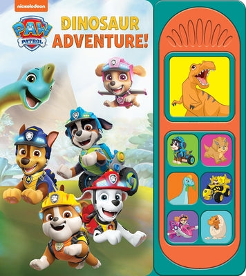 Cover Image for Nickelodeon Paw Patrol: Dinosaur Adventure! Sound Book [With Battery] -- Pi Kids, Mixed Media Product