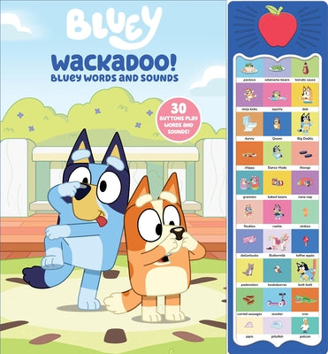 Cover Image for Bluey: Wackadoo! Bluey Words and Sounds Sound Book [With Battery] -- Pi Kids, Hardcover